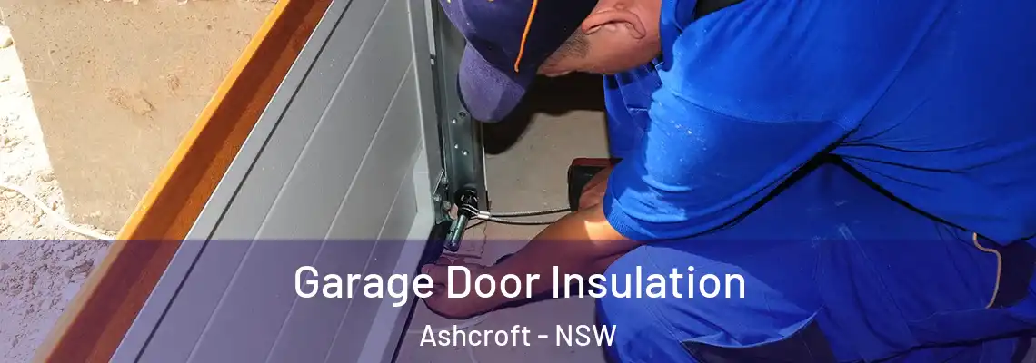 Garage Door Insulation Ashcroft - NSW
