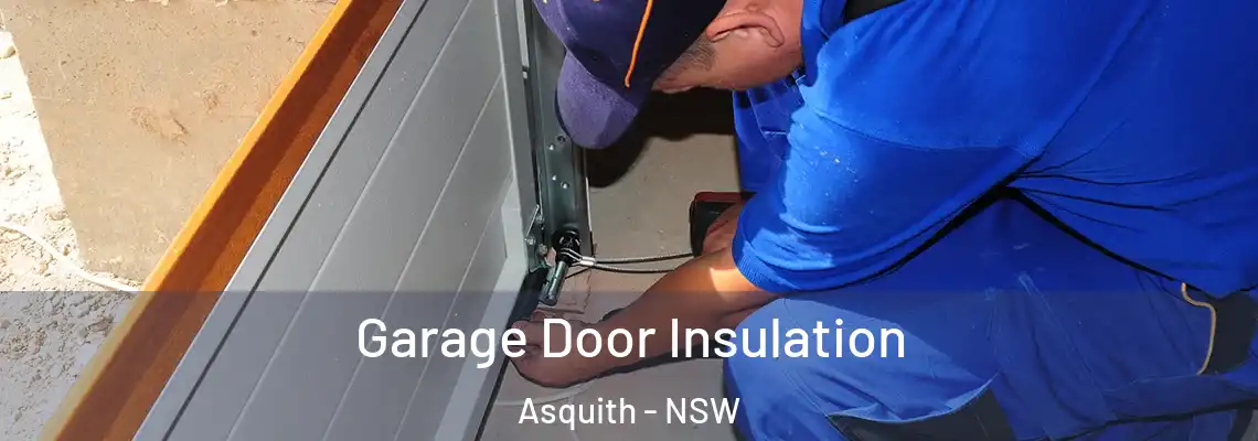 Garage Door Insulation Asquith - NSW
