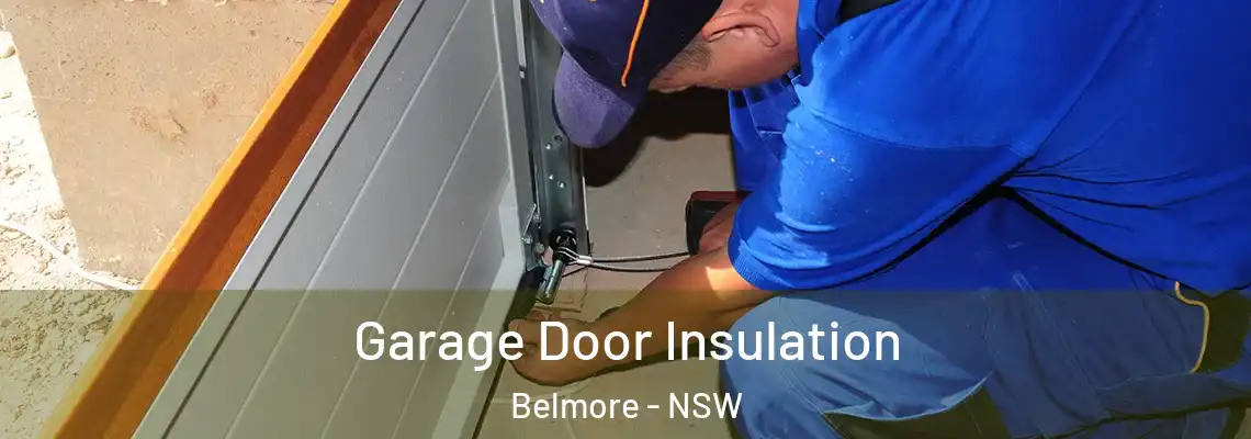 Garage Door Insulation Belmore - NSW