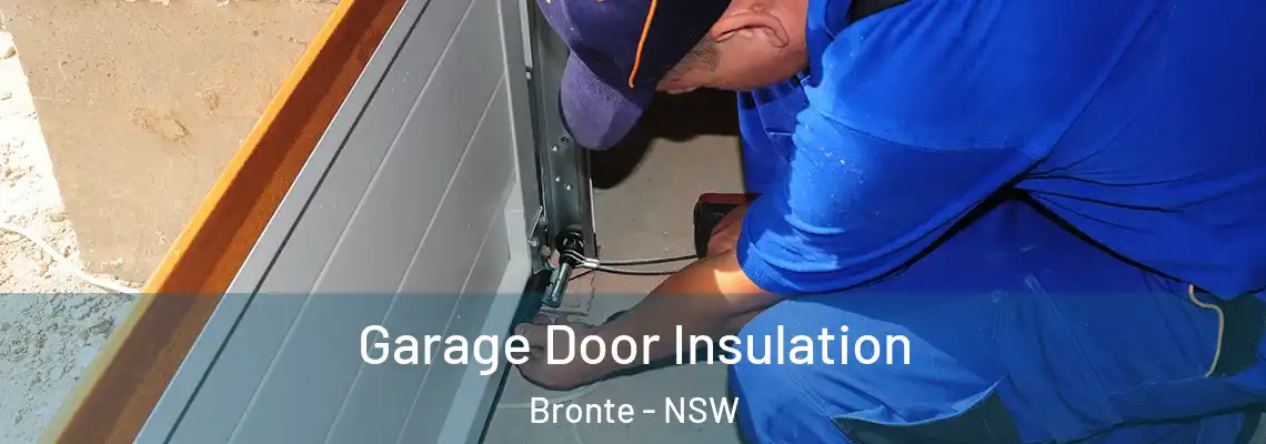 Garage Door Insulation Bronte - NSW