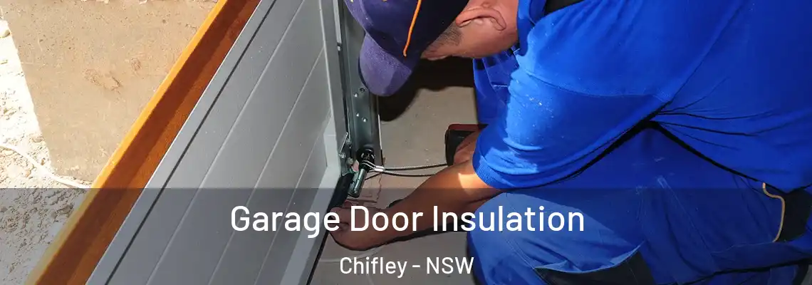 Garage Door Insulation Chifley - NSW