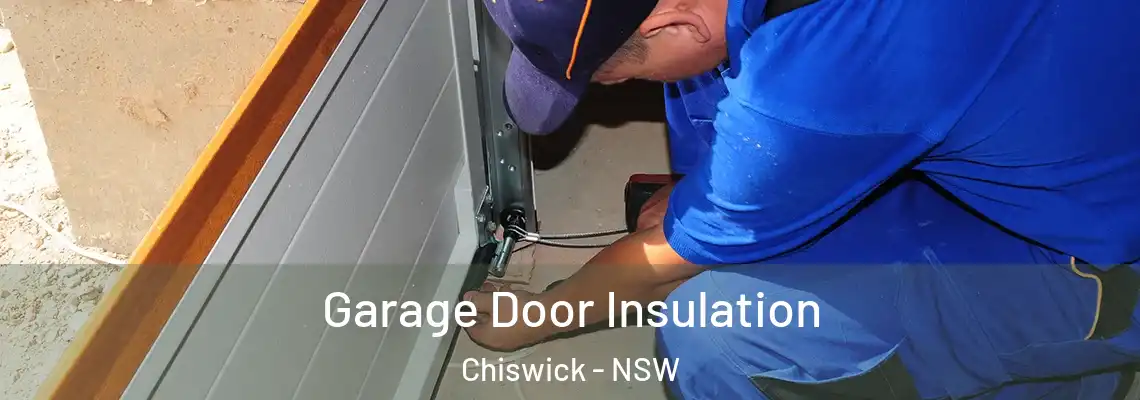 Garage Door Insulation Chiswick - NSW