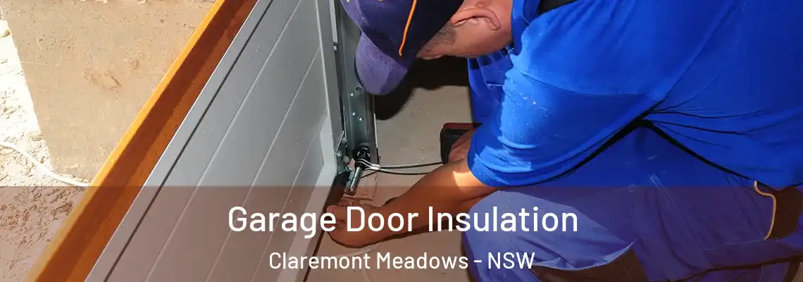 Garage Door Insulation Claremont Meadows - NSW