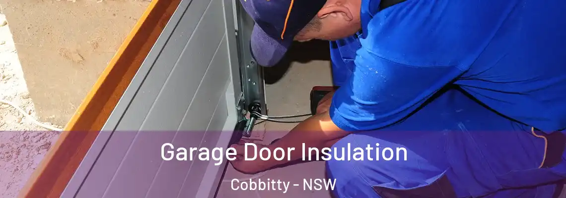 Garage Door Insulation Cobbitty - NSW