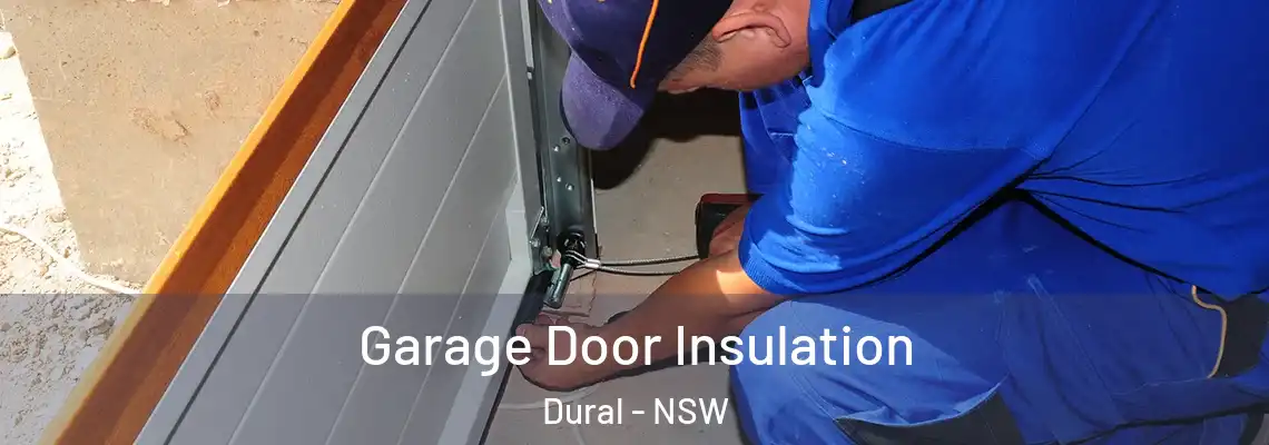 Garage Door Insulation Dural - NSW