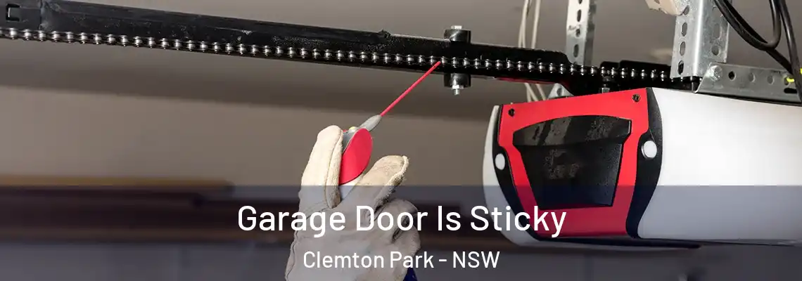 Garage Door Is Sticky Clemton Park - NSW