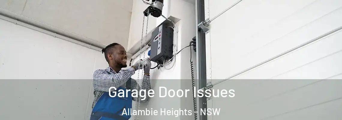 Garage Door Issues Allambie Heights - NSW