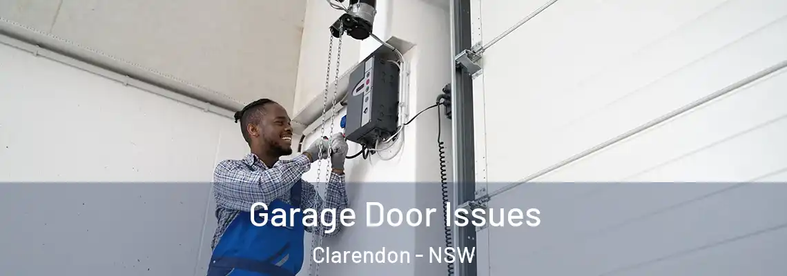Garage Door Issues Clarendon - NSW