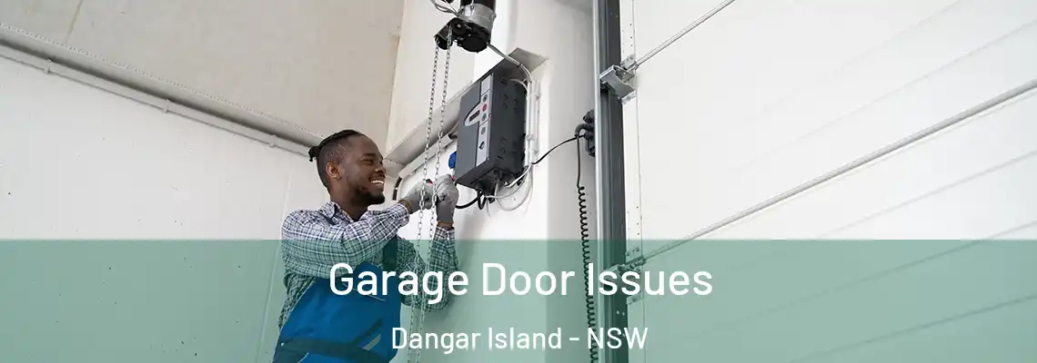Garage Door Issues Dangar Island - NSW