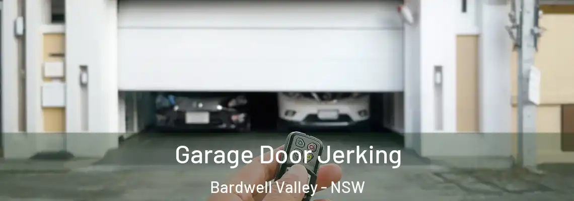 Garage Door Jerking Bardwell Valley - NSW