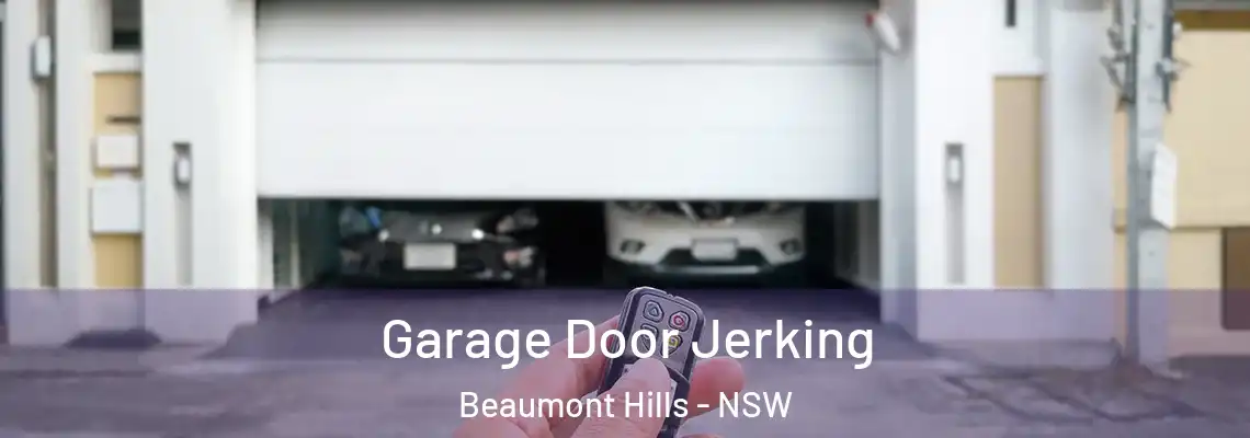 Garage Door Jerking Beaumont Hills - NSW