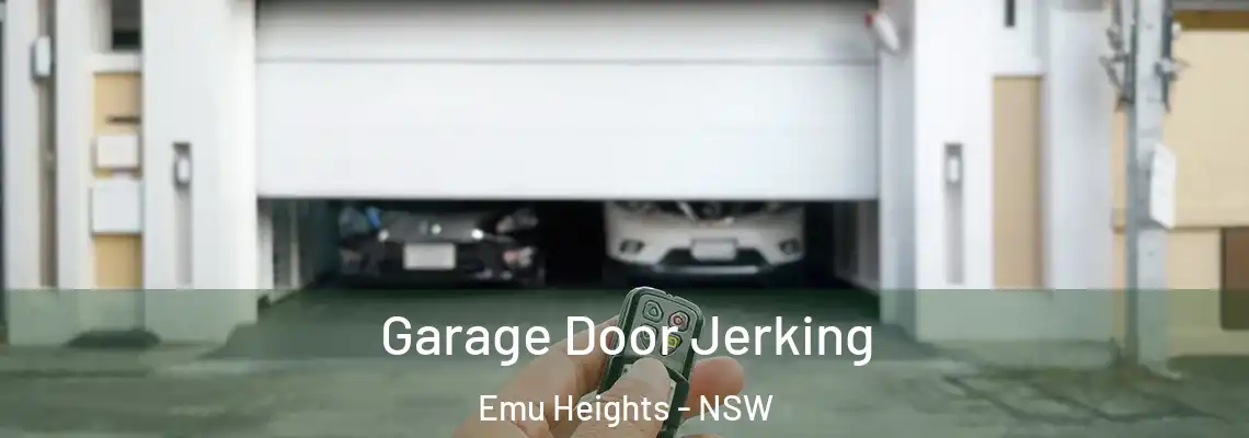 Garage Door Jerking Emu Heights - NSW