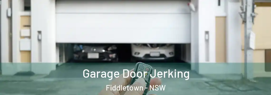 Garage Door Jerking Fiddletown - NSW
