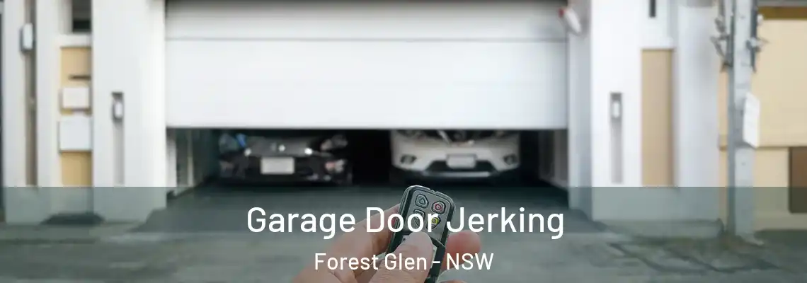 Garage Door Jerking Forest Glen - NSW