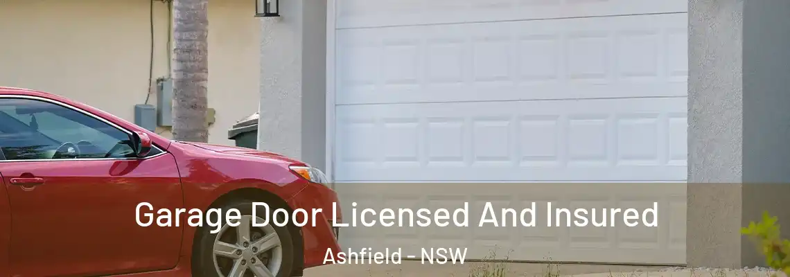 Garage Door Licensed And Insured Ashfield - NSW