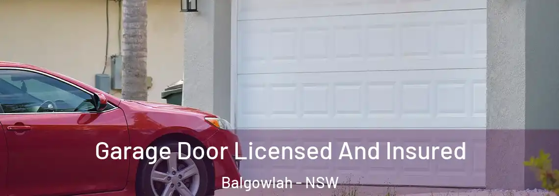  Garage Door Licensed And Insured Balgowlah - NSW