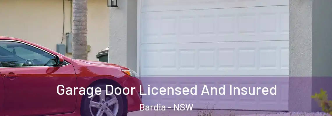 Garage Door Licensed And Insured Bardia - NSW