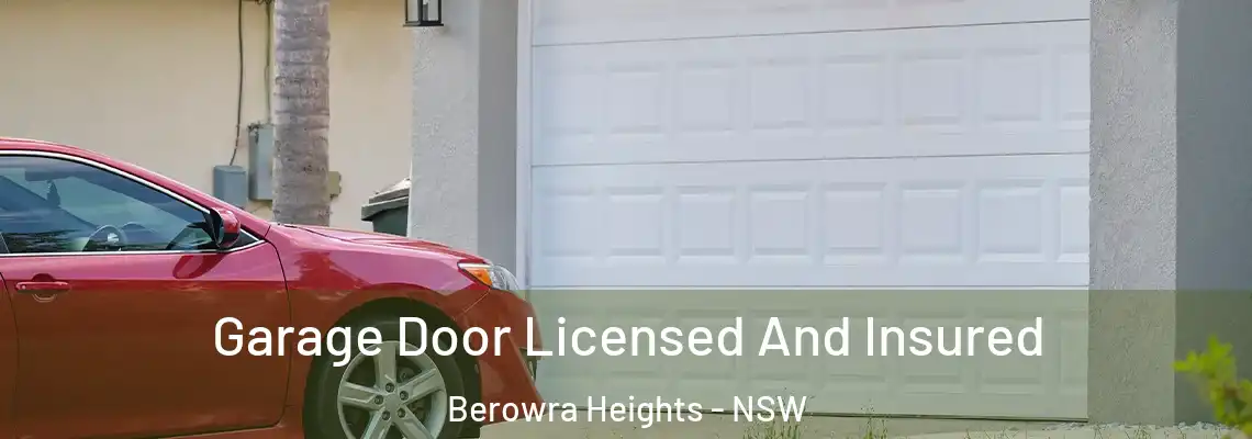 Garage Door Licensed And Insured Berowra Heights - NSW