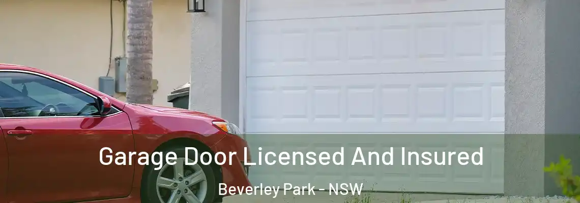 Garage Door Licensed And Insured Beverley Park - NSW