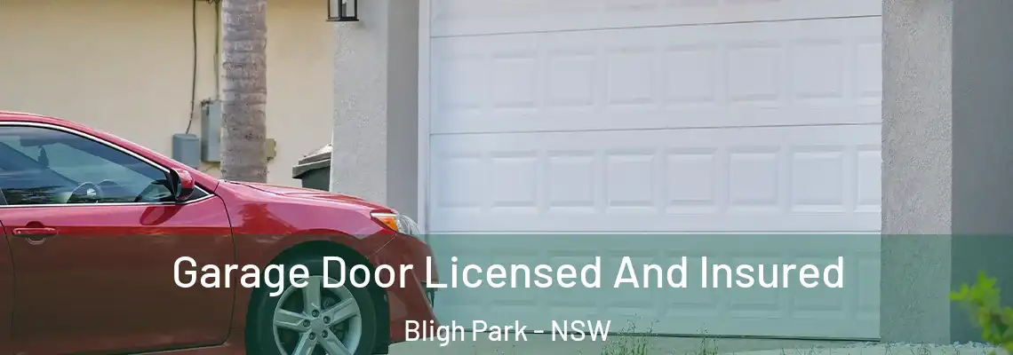 Garage Door Licensed And Insured Bligh Park - NSW