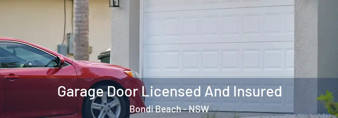 Garage Door Licensed And Insured Bondi Beach - NSW