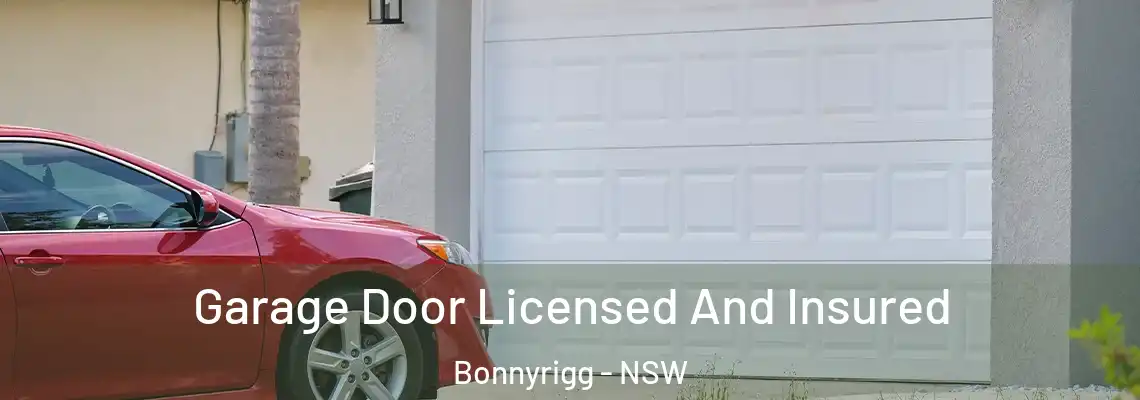 Garage Door Licensed And Insured Bonnyrigg - NSW
