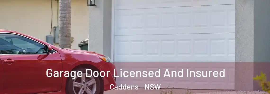 Garage Door Licensed And Insured Caddens - NSW