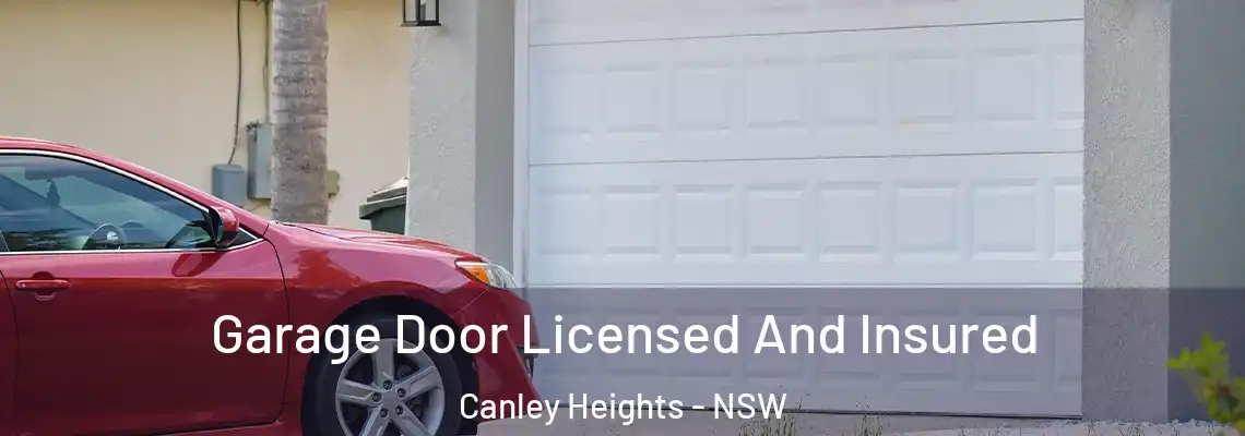 Garage Door Licensed And Insured Canley Heights - NSW