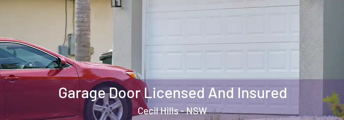 Garage Door Licensed And Insured Cecil Hills - NSW