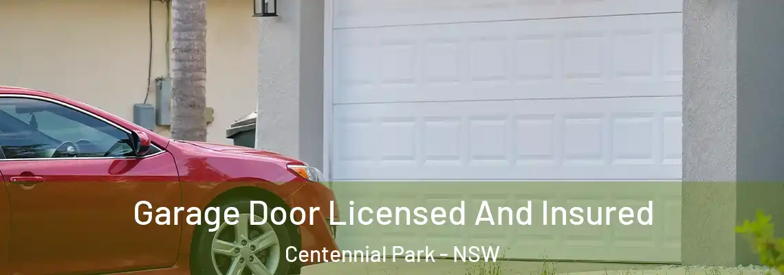 Garage Door Licensed And Insured Centennial Park - NSW