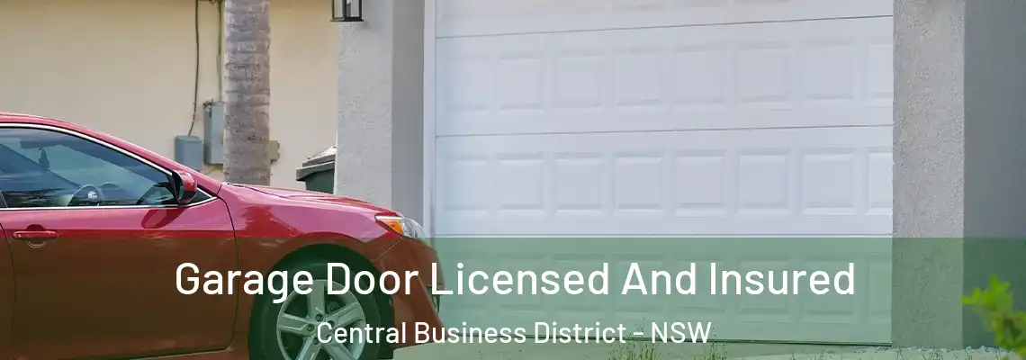 Garage Door Licensed And Insured Central Business District - NSW