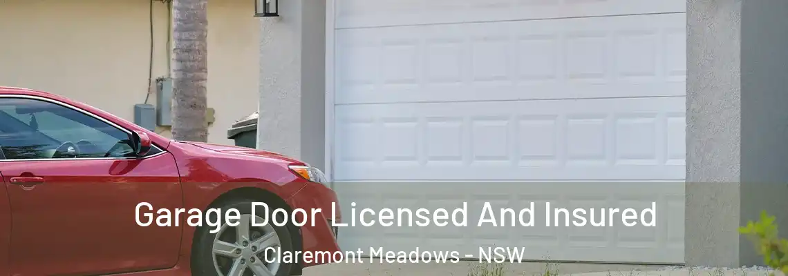 Garage Door Licensed And Insured Claremont Meadows - NSW