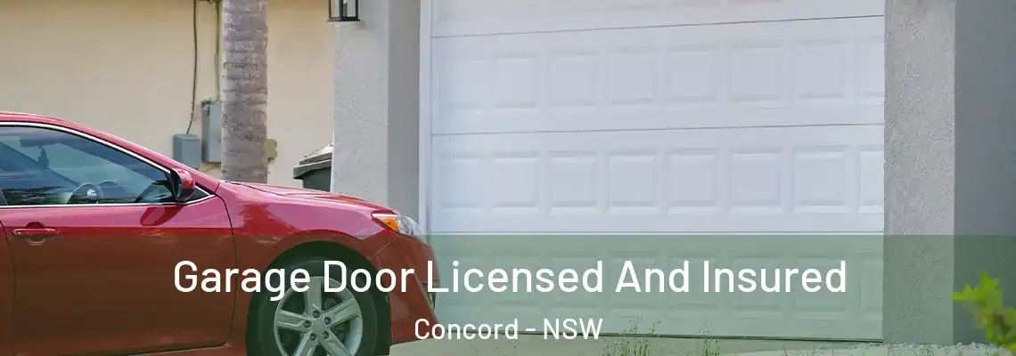 Garage Door Licensed And Insured Concord - NSW