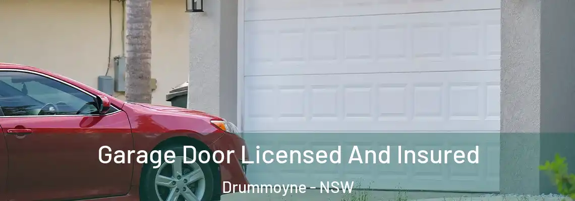 Garage Door Licensed And Insured Drummoyne - NSW