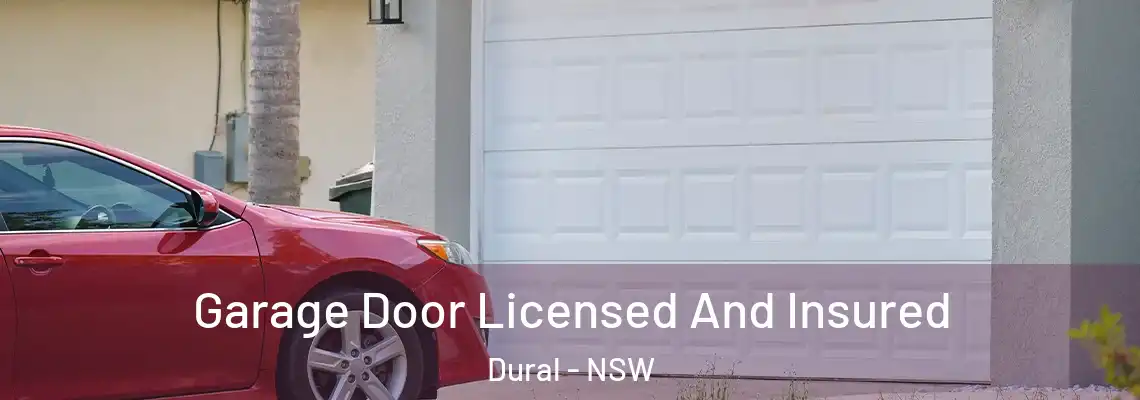 Garage Door Licensed And Insured Dural - NSW