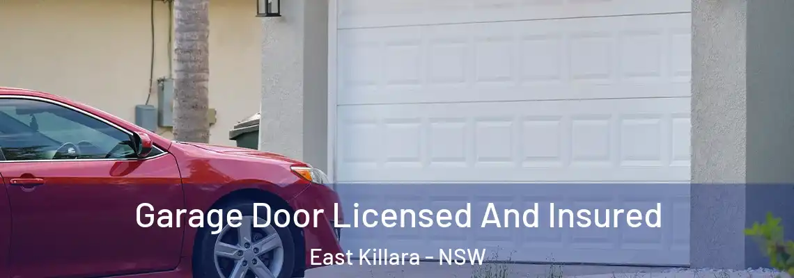 Garage Door Licensed And Insured East Killara - NSW