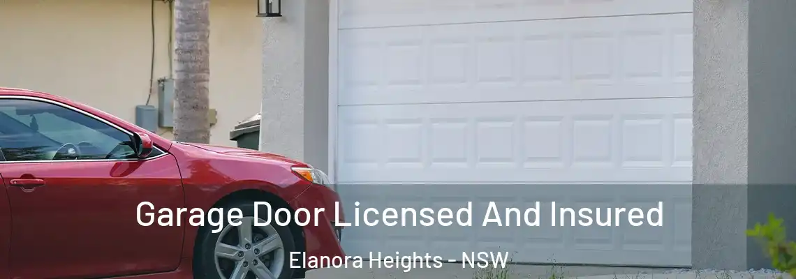 Garage Door Licensed And Insured Elanora Heights - NSW