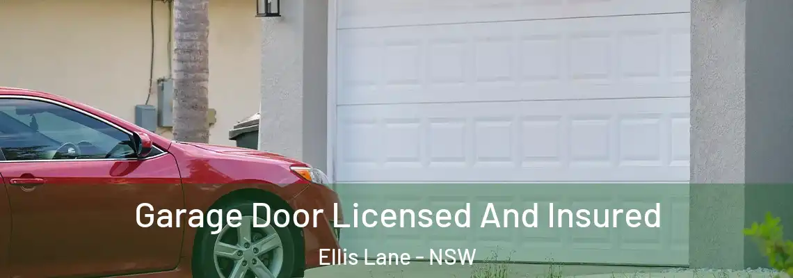 Garage Door Licensed And Insured Ellis Lane - NSW
