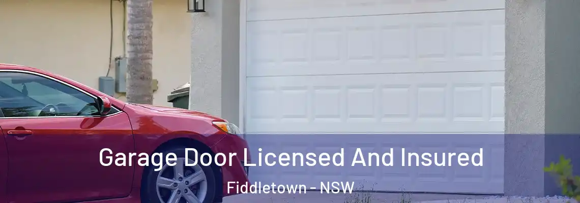 Garage Door Licensed And Insured Fiddletown - NSW
