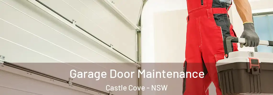 Garage Door Maintenance Castle Cove - NSW