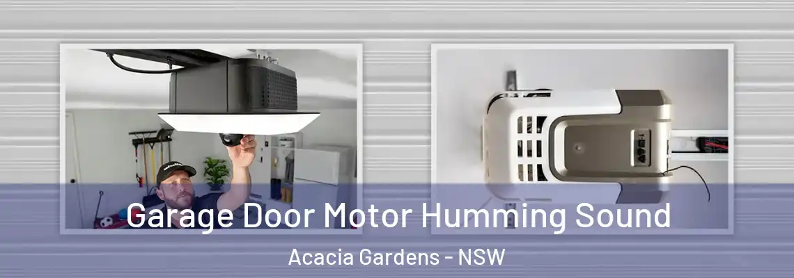  Garage Door Motor Humming Sound Acacia Gardens - NSW