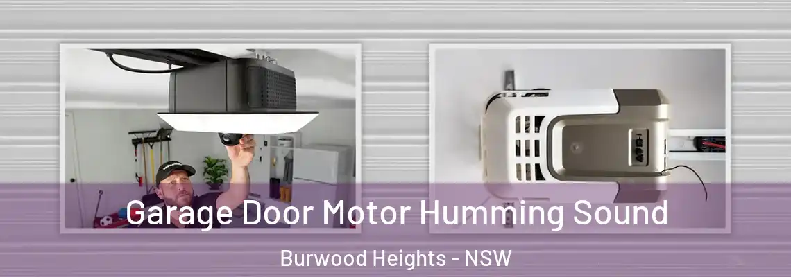  Garage Door Motor Humming Sound Burwood Heights - NSW