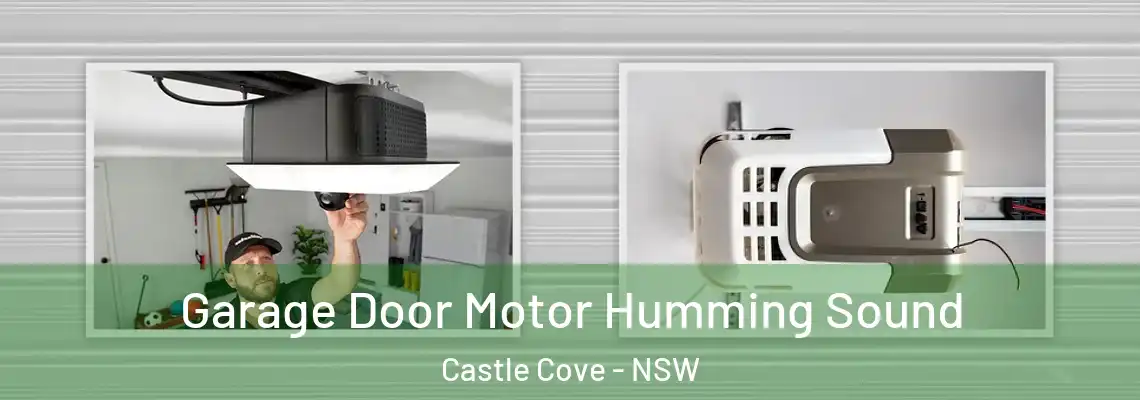Garage Door Motor Humming Sound Castle Cove - NSW