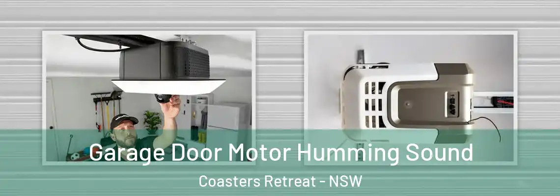 Garage Door Motor Humming Sound Coasters Retreat - NSW