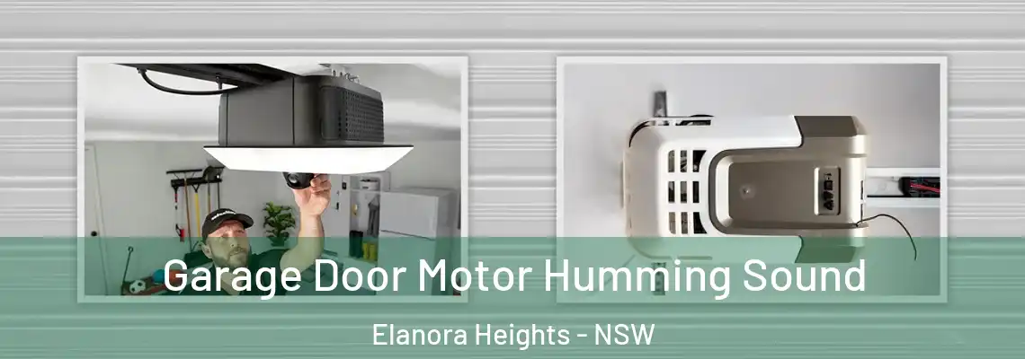 Garage Door Motor Humming Sound Elanora Heights - NSW