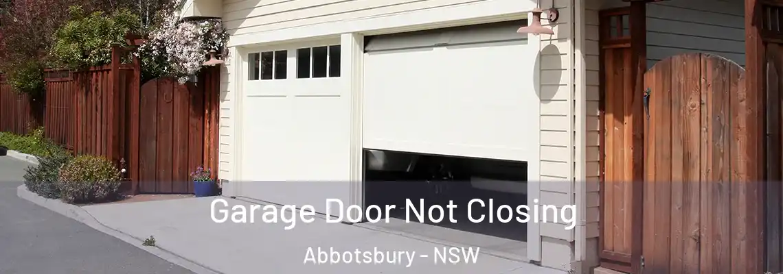 Garage Door Not Closing Abbotsbury - NSW