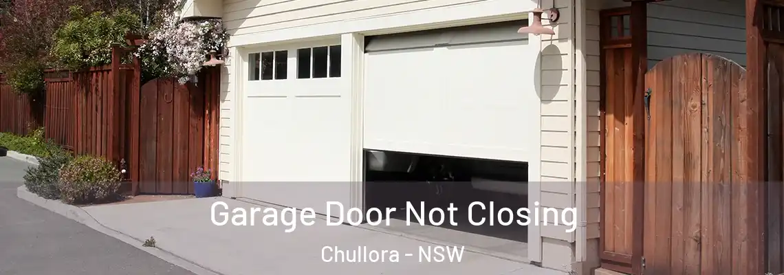 Garage Door Not Closing Chullora - NSW
