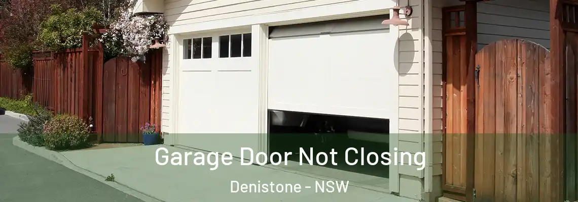 Garage Door Not Closing Denistone - NSW