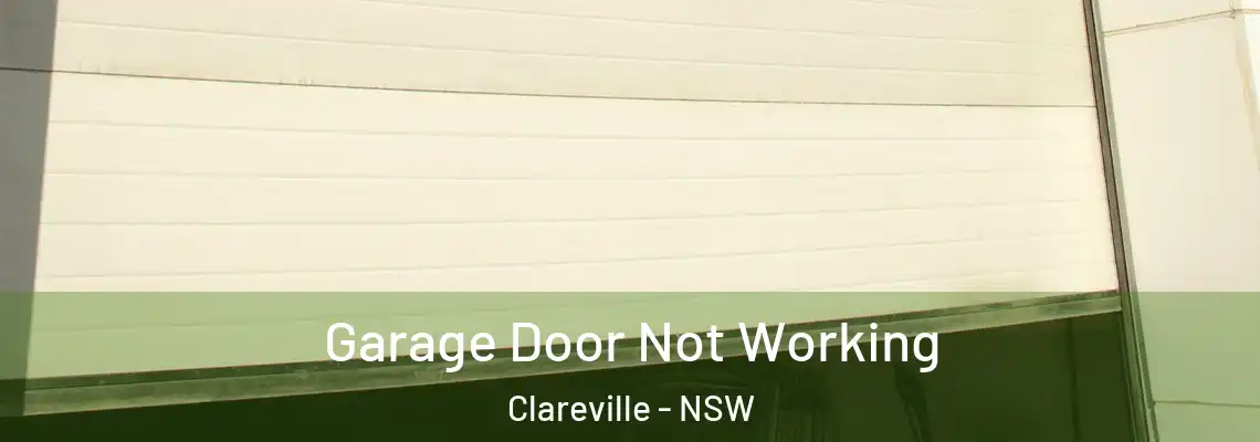 Garage Door Not Working Clareville - NSW