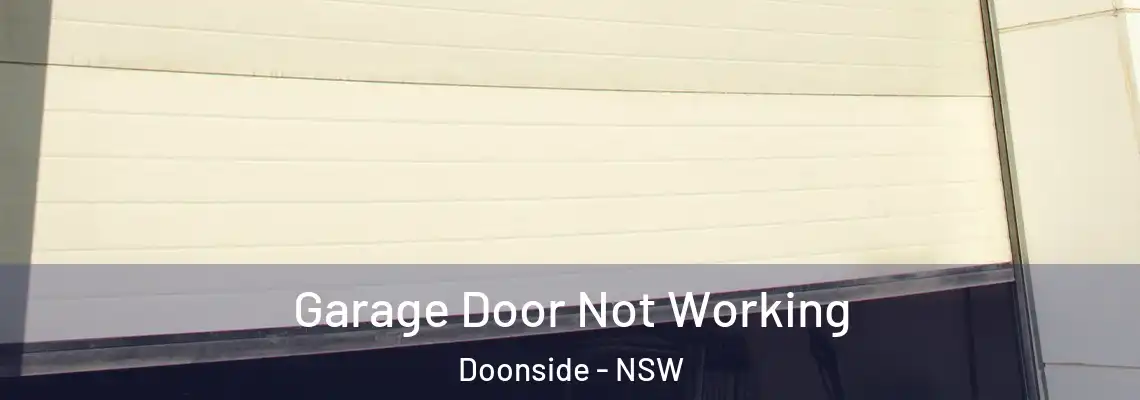 Garage Door Not Working Doonside - NSW